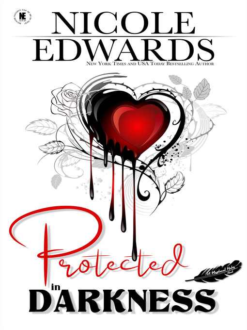 Title details for Protected in Darkness by Nicole Edwards - Available